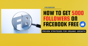 how to get 5000 followers on facebook free